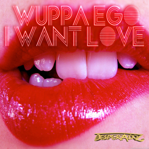 I Want Love (Accentbuster Remix)