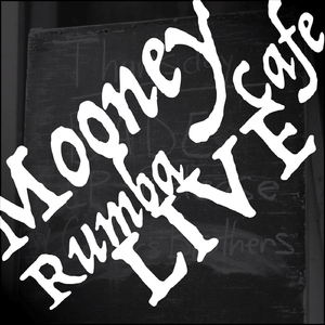 Mooney (Rumba Cafe Live)