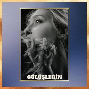 Gülüşlerin