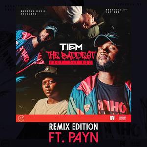 Baddest Remix (feat. Tay Boz & Payn) (Remix) (Remix)