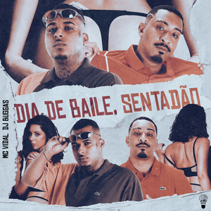 Dia de Baile, Sentadão