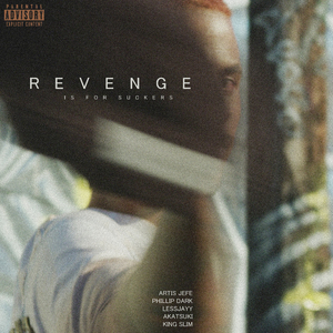 REVENGE is for suckers