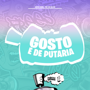 Gosto É de Putaria