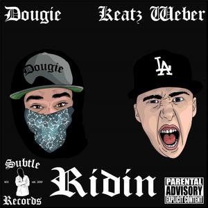 Ridin' (feat. Keatz Weber)