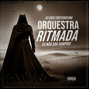 Orquestra Ritmada - Eu Não sou Vampiro