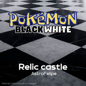 Relic Castle (from "Pokémon Black & White") (Cover Version)