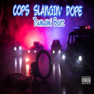 Cops Slangin' Dope