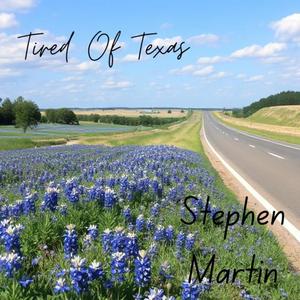 Tired Of Texas