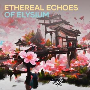 Ethereal Echoes of Elysium