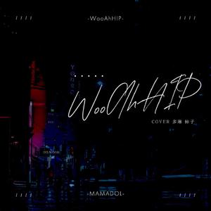 WooAH HIP