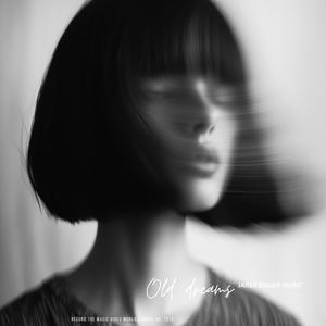 Old dreams