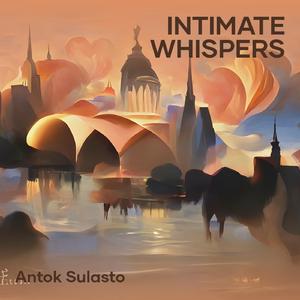 Intimate Whispers