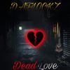 DAFLOCKZ - Dead Love