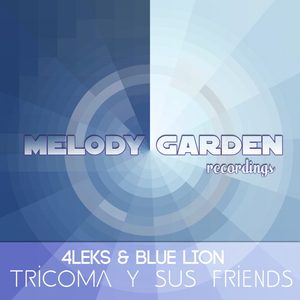 Tricoma Y Sus Friends (Original Mix)
