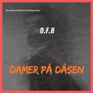 Damer På Dåsen (D.F.B)