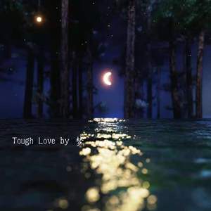 Tough Love_夢Tyne（翻自 迪士尼系列）