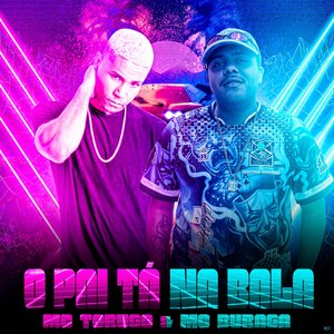 O Pai Ta na Bala (feat. MC Torugo)