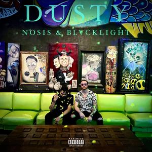 Dusty (feat. Nosis)