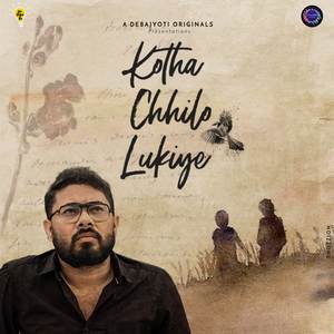 Kotha Chilo Lukiye