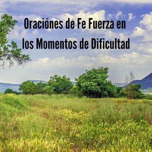 Fortaleza En La Fe En Los Momentos De Crisis