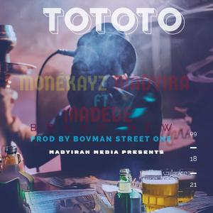 ToToTo (feat. Madedido)