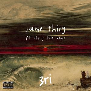 same thing (feat. Stu J the Vamp)