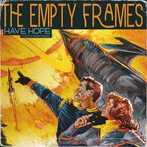 Have Hope (Tooth Edm Remix) (Tooth Edm Remix)