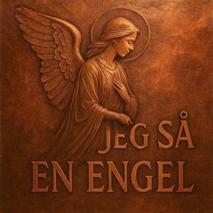 Jeg Så En Engel