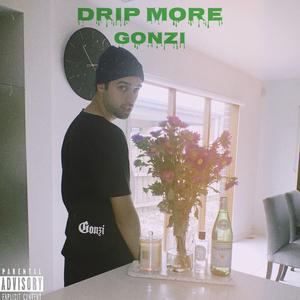 Drip More