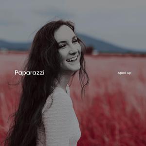 Paparazzi (Sped Up)