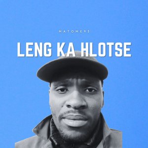 Leng Ka Hlotse (Original)