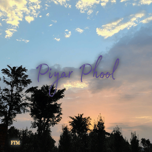 Piyar Phool