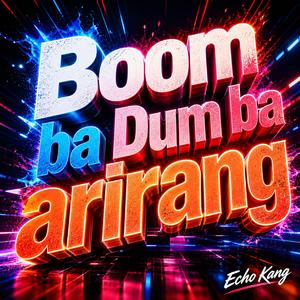 Boom ba Dum ba Arirang