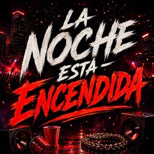 la noche esta encendida