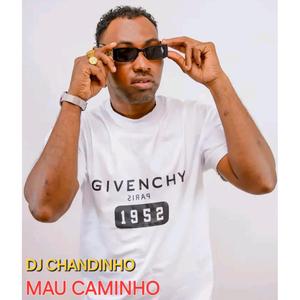 Mau Caminho_Dj Chandinho