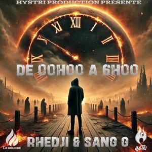 De 00H00 A 6H00 (feat. Rhedji & Sang G)