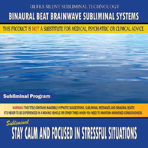 Stay Calm and Focused in Stressful Situations