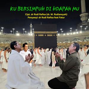 KU BERSIMPUH DI HADAPAN MU (feat. Fatur)