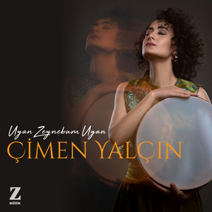 Uyan Zeynebum Uyan