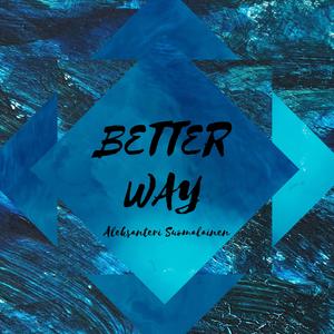 BETTER WAY