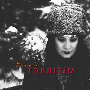 Təbrizim