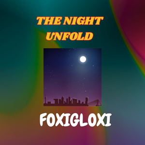 The Night Unfold