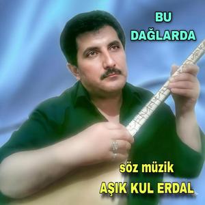 BU DAĞLARDA