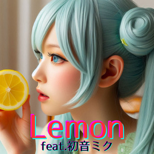 Lemon (feat. 初音ミク) [Cover] [2025Ver.]