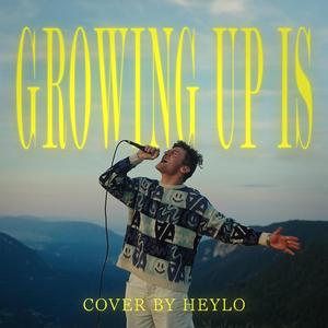 growing up is _____