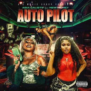 Auto Pilot (feat. New Money)
