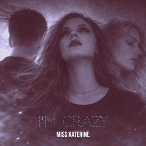 I'm Crazy