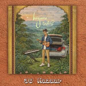 30 Hazaar (banjara talks)