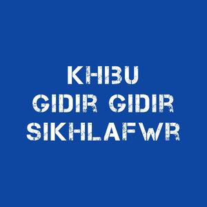 Khibu Gidir Gidir Shikhlafwr