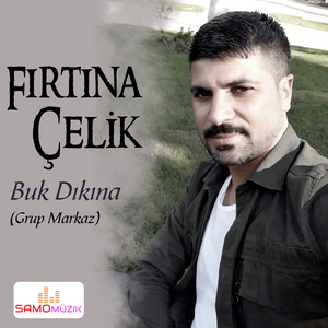 Buk Dıkına (Grup Markaz)
